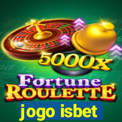 jogo isbet